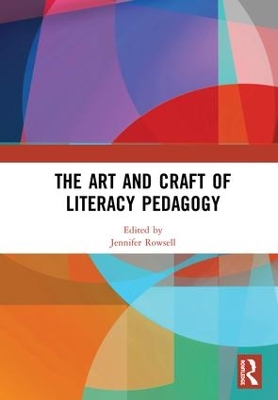 Book cover for The Art and Craft of Literacy Pedagogy