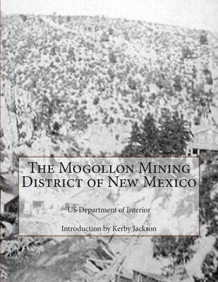 Book cover for The Mogollon Mining District of New Mexico