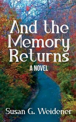 Book cover for And the Memory Returns