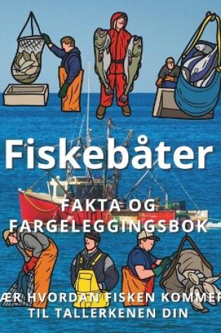 Cover of Fakta om Fiskebåter og fargeleggingsbok