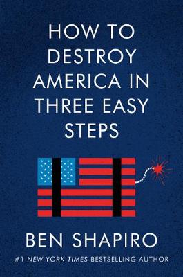 Book cover for How to Destroy America in Three Easy Steps