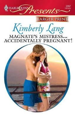 Book cover for Magnate's Mistress... Accidentally Pregnant!