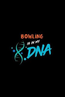 Book cover for Bowling Is in My DNA