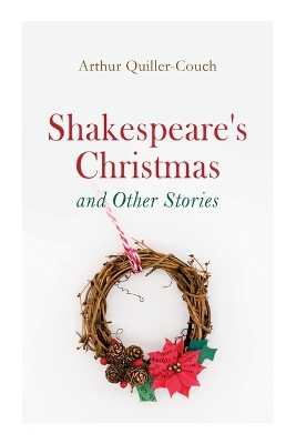 Book cover for Shakespeare's Christmas and Other Stories