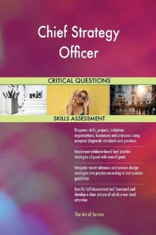 Cover of Chief Strategy Officer Critical Questions Skills Assessment