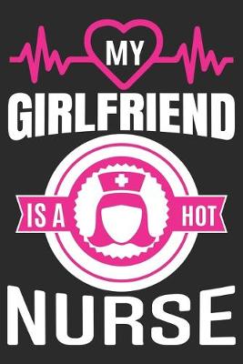 Book cover for My Girlfriend Is A Hot Nurse