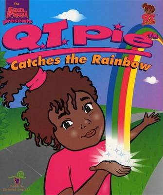 Book cover for Q.T. Pie Catches the Rainbow