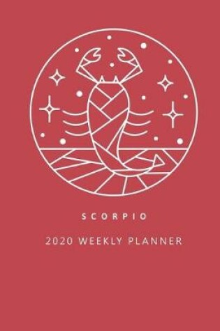 Cover of Scorpio 2020 Weekly Planner (Red)