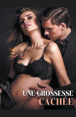 Book cover for Une grossesse Cach�e