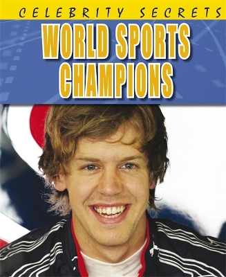 Cover of Celebrity Secrets: World Sports Champions