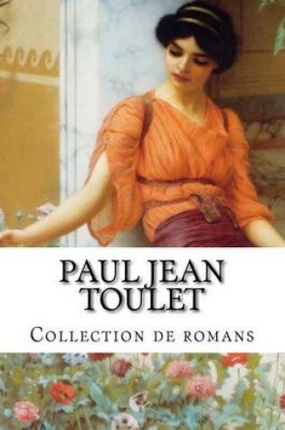 Cover of Paul Jean Toulet, Collection de romans