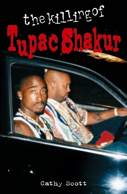 Book cover for The Killing of Tupac Shakur