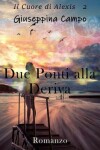 Book cover for Due Ponti alla Deriva