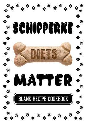 Book cover for Schipperke Diets Matter