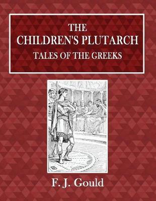 Book cover for The Children's Plutarch, Tales of the Greek