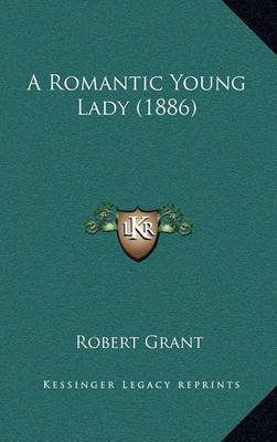 Book cover for A Romantic Young Lady (1886)