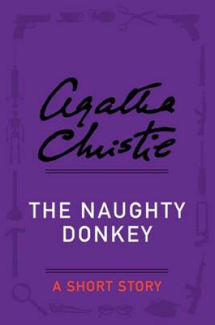 Cover of The Naughty Donkey