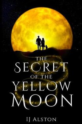 Cover of The Secret of the Yellow Moon