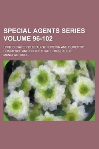 Cover of Special Agents Series Volume 96-102