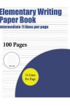 Book cover for Elementary Writing Paper Book (Intermediate 11 lines per page)