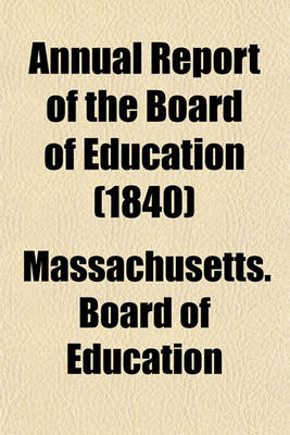 Book cover for Annual Report of the Board of Education (1840)