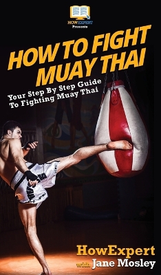 Book cover for How to Fight Muay Thai