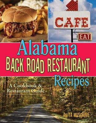 Cover of Alabama Back Road Restaurant Recipes