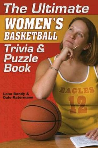 Cover of Ultimate Women's Basketball Trivia & Puzzle Book