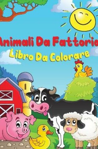 Cover of Animali della fattoria Libri da colorare