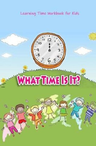 Cover of What Time Is It?