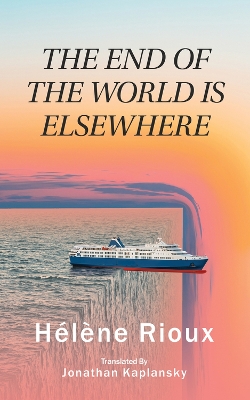 Book cover for The End of the World Is Elsewhere