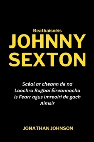 Cover of Beathaisn�is Johnny Sexton