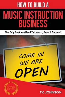 Cover of How to Build a Music Instruction Business (Special Edition)