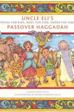 Cover of Uncle Eli's Passover Haggadah