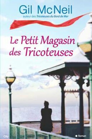 Cover of Le Petit Magasin Des Tricoteuses