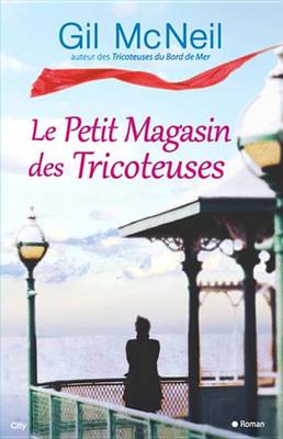 Book cover for Le Petit Magasin Des Tricoteuses