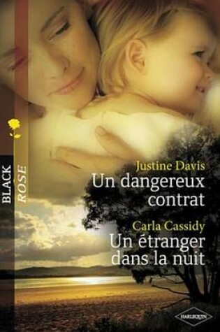 Cover of Un Dangereux Contrat - Un Etranger Dans La Nuit (Harlequin Black Rose)