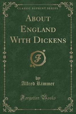 Book cover for About England with Dickens (Classic Reprint)