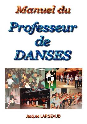 Book cover for Manuel Du Professeur de Danses