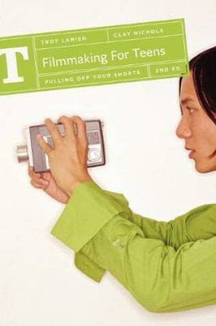 Cover of Filmmaking for Teens