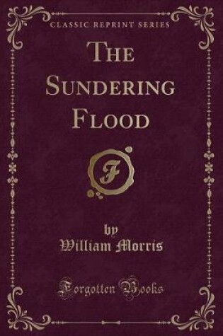 Cover of The Sundering Flood (Classic Reprint)