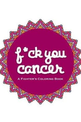 Cover of F*ck You Cancer