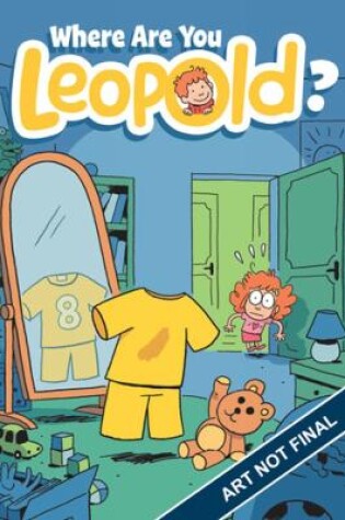 Cover of Where Are You Leopold? 1