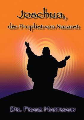 Book cover for Joschua, Der Prophet Von Nazaret