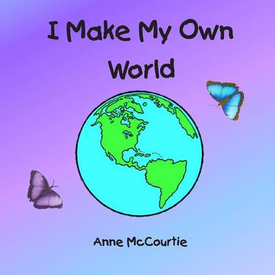 Book cover for I Make My Own World