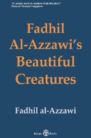 Cover of Fadhil Al-Azzawi's Beautiful Creatures