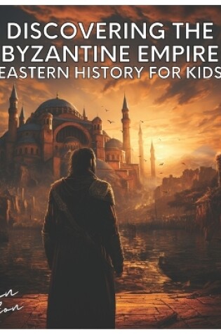 Cover of Discovering the Byzantine Empire