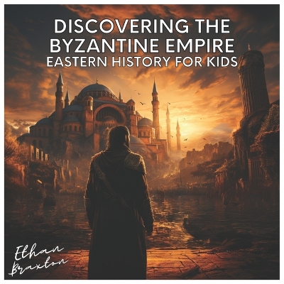 Book cover for Discovering the Byzantine Empire