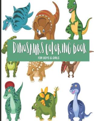 Book cover for Dinosaurs Coloring Book For Boys & Girls