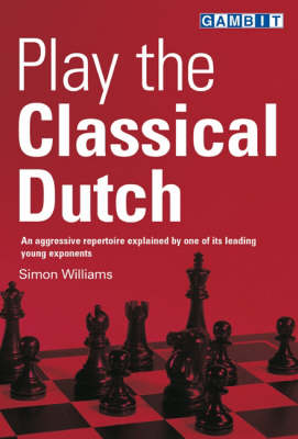 Book cover for Play the Classical Dutch